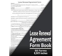 Lease Renewal Agreement Form Book: Complete Lease Renewal & Extension Forms for Landlords & Tenants | 50 Ready-to-Use Renewal Templates | Large 8.5 x 11 Inch Professional Format