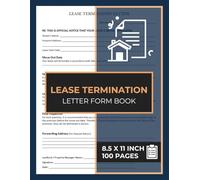 Lease Termination Letter Form Book: 50 Notice Templates for Landlords and Tenants | Legally Binding Notice to Vacate | 30-Day Minimum Notice