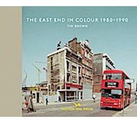 L'East End en couleur 1980-1990