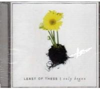 Least of These - Only Begun