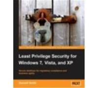Least Privilege Security for Windows 7, Vista and XP Smith, Russell (Auteur)