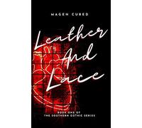 Leather And Lace: Book One Of The Southern Gothic Series