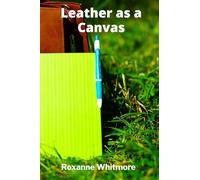 Leather as a Canvas: Innovative Surface Decoration, From Tooling and Carving to Unique Pigment Application