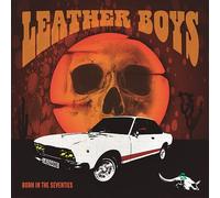 Leather Boys - Born In The Seventies