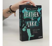 Leather & Lark - Hass Und Liebe Liegen Nah Beieinander