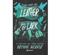 Leather & Lark: La trilogía del amor caótico, 2