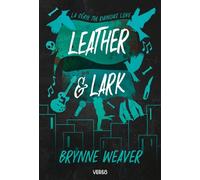 Leather & Lark Série The Ruinous Love (édition française) - Brynne Weaver - Verso - broché - Roman