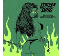 Leather Lung - Lonesome On'Ry and Evil