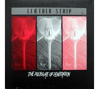 Leather Strip - The Pleasure Of Penetration