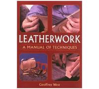 Leatherwork - A Manual Of Techniques