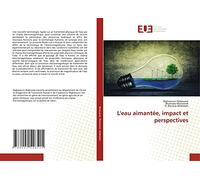 L'eau aimantée, impact et perspectives