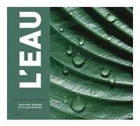 L'Eau Alain Dichant (Auteur), Philippe Godard (Auteur)