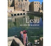 L'eau au coeur de la science. water at the heart of science Collectif (Auteur)