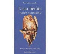 L'eau bénite Histoire et Spiritualité - Marc-Antoine Fontelle - Tequi - broché - Essai