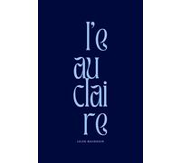 l'eau claire: Recueil de poésie contemporaine