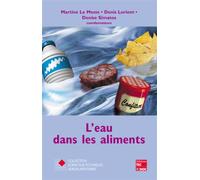 L'eau dans les aliments Aspects fondamentaux. Signification dans les propriétés sensorielles des aliments et dans la conduite des procédés - Denise Simatos - Technique Et Documentation - relié - Scola