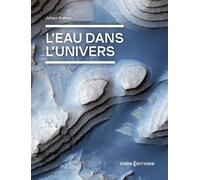 L'eau dans l'univers - Johan Kieken - Cnrs Eds - broché - Essai