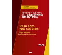 L'eau Dans Tous Ses États - Enjeux Politiques, Juridiques Et Économiques