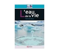 L'eau de la vie - Patrick De Wever - Edp Sciences - broché - Guide