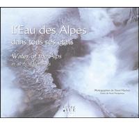 L'Eau des Alpes: Dans tous ses états, édition bilingue français-anglais