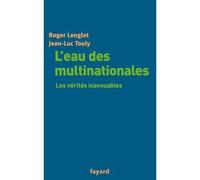 L'eau des multinationales Les vérités inavouables - Roger Lenglet - Fayard - broché - Essai