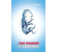 LEau Diamant Une Conscience - Jol Ducatillon - Discovery Publisher - Livre en Anglais Jol DucatillonJol Ducatillon (Auteur)