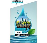 L'eau en 30 questions - David Blanchon - Documentation Francaise - broché - Essai