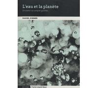 L'eau Et La Planète - Un Avenir Au Compte-Gouttes