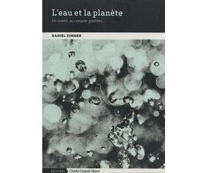 L'eau et la planète: Un avenir au compte-gouttes
