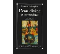 L'Eau et sa symbolique : Contribution à une étude d'anthropologie religieuse