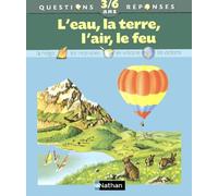 L'Eau - La Terre - L'Air - Le Feu