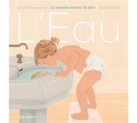 L'eau : le monde autour de moi