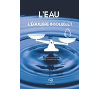 L'eau L'équilibre insoluble ? - FNEP - Presses Des Mines - broché - Essai