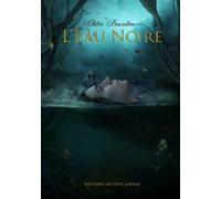 L'Eau Noire - Chloé Bourdon - Du Petit Caveau Eds - broché - Roman