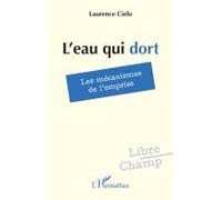 L'eau qui dort: Les mécanismes de l’emprise