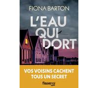 L'eau qui dort - Fiona Barton - Fleuve Eds - broché - Roman