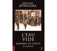 L'Eau Vide: Mémoires du Ghetto de Varsovie