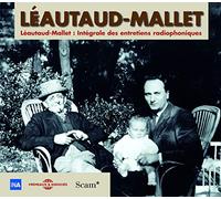 Léautaud-Mallet – Intégrale des entretiens radiophoniques