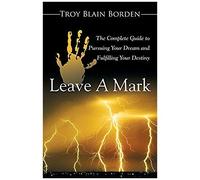 Leave A Mark