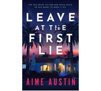 Leave at the First Lie - Aime Austin - Auto-Édition - ebook (ePub) - Livre