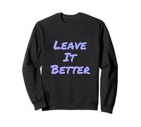 Leave It Better I Love Our Planet - Éco-Warrior Statement Sweatshirt