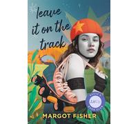 Leave It on the Track - Margot Fisher - Dutton Books for Young Readers - ebook (ePub) - Livre