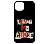 Leave Me Alone - Emo Goth Style Punk et Musique Alternative Coque pour iPhone 15 Plus
