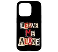 Leave Me Alone - Emo Goth Style Punk et Musique Alternative Coque pour iPhone 15 Pro