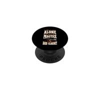 Leave Me Alone I Need to Practice My Bass Clarinette PopSockets PopGrip Adhésif