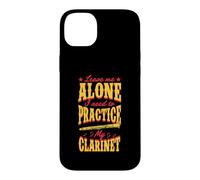 Leave Me Alone I Need to Practice My Clarinette Coque pour iPhone 14 Plus