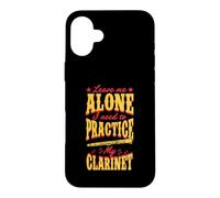 Leave Me Alone I Need to Practice My Clarinette Coque pour iPhone 16 Plus