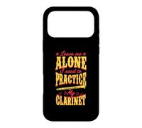 Leave Me Alone I Need to Practice My Clarinette Coque pour iPhone 17 Pro Max