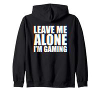 Leave Me Alone I'm Gaming Sweat à Capuche