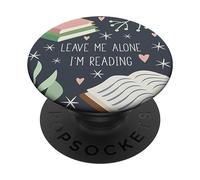 Leave Me Alone, I'm Reading - Cute Book Lover Gift PopSockets PopGrip - Support et Grip pour Smartphone/Tablette avec un Top Interchangeable PopSockets PopGrip Adhésif